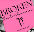 BROKEN BUT CHOSEN