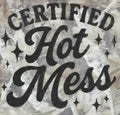 CERTIFIED HOT MESS