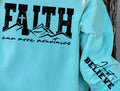 FAITH CAN MOVE MOUNTAINS JUST BELIEVE WITH SLEEVE