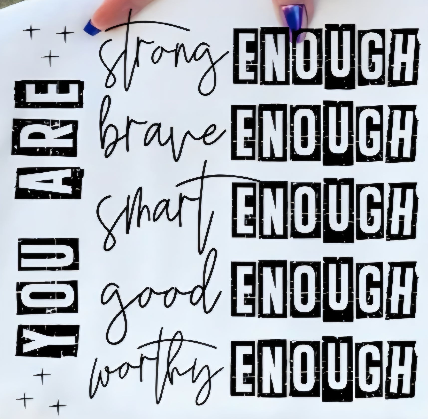 YOU ARE......ENOUGH