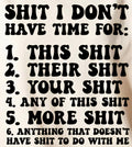 SHIT I DON'T HAVE TIME FOR: