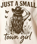 JUST A SMALL TOWN GIRL