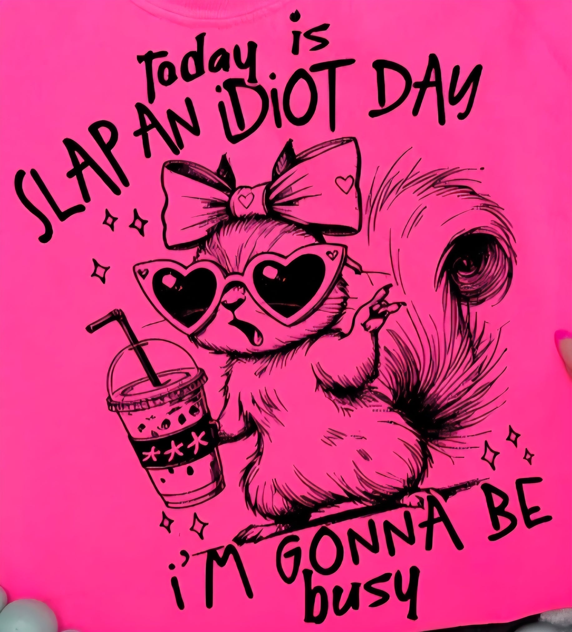 TODAY IS SLAP AN IDIOT DAY I'M GONNA BE BUSY