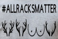 #ALLRACKSMATTER