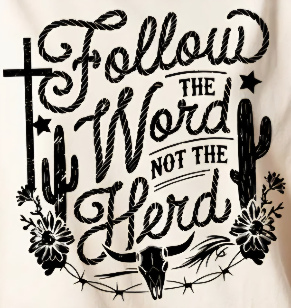 FOLLOW THE WORD NOT THE HERD