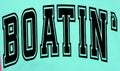 BOATIN'