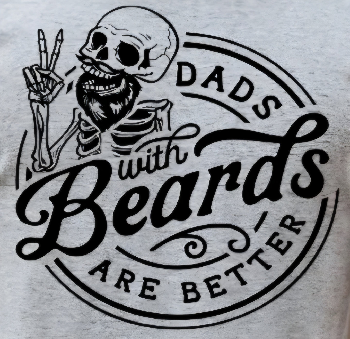 DADS WITH DEARDS ARE BETTER