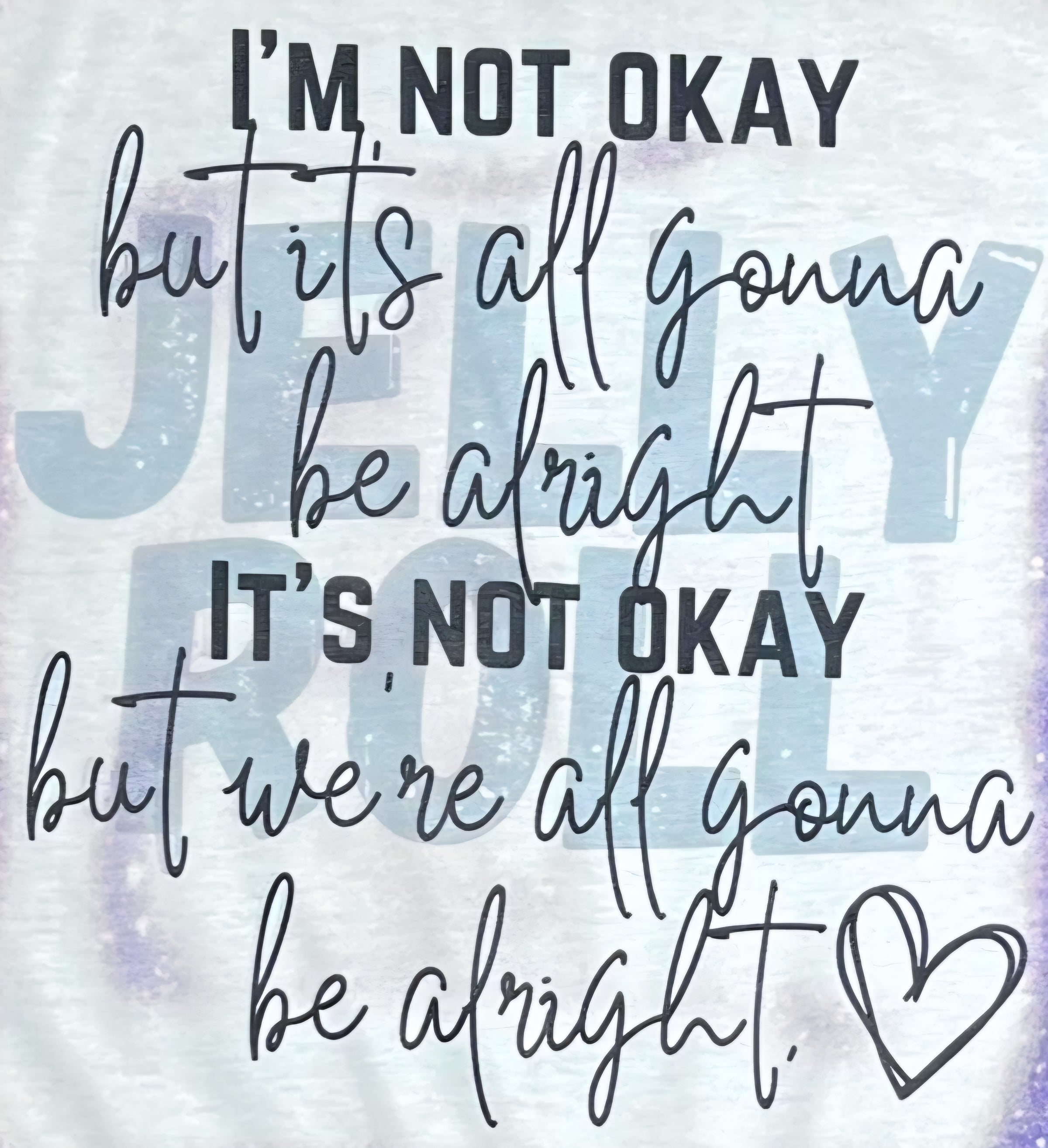 JELLY ROLL I'M NOT OKAY