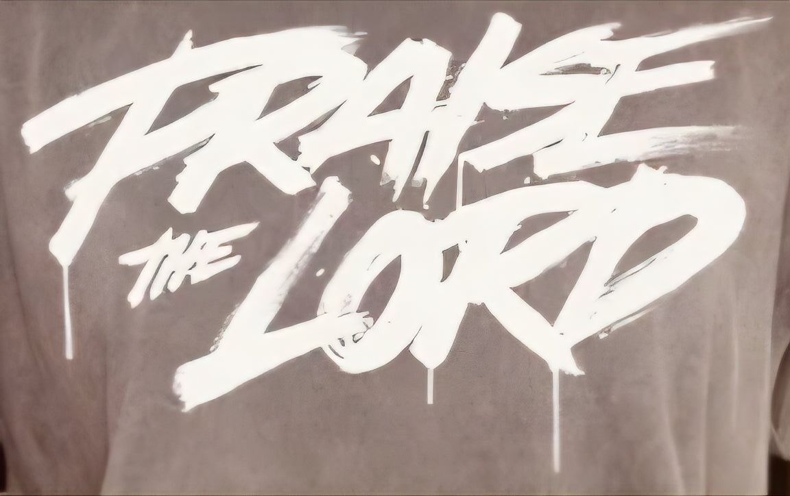 PRAISE THE LORD
