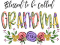 BLESSED TO BE CALLED GRANDMA