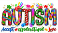 AUTISM ACCEPT UNDERSTAND LOVE