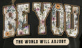 BE YOU THE WORLD WILL ADJUST
