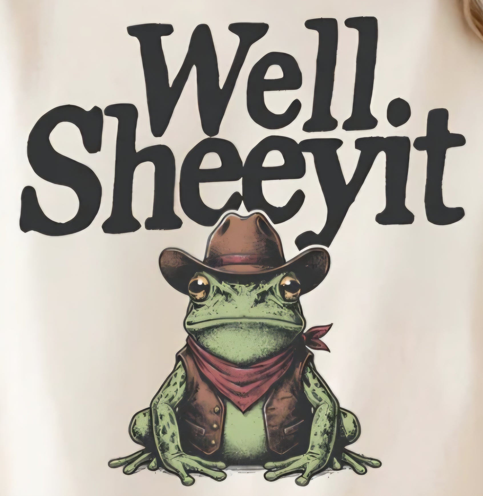 WELL SHEEYIT