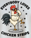 EVERYBODY LOVES CHICKEN STRIPS