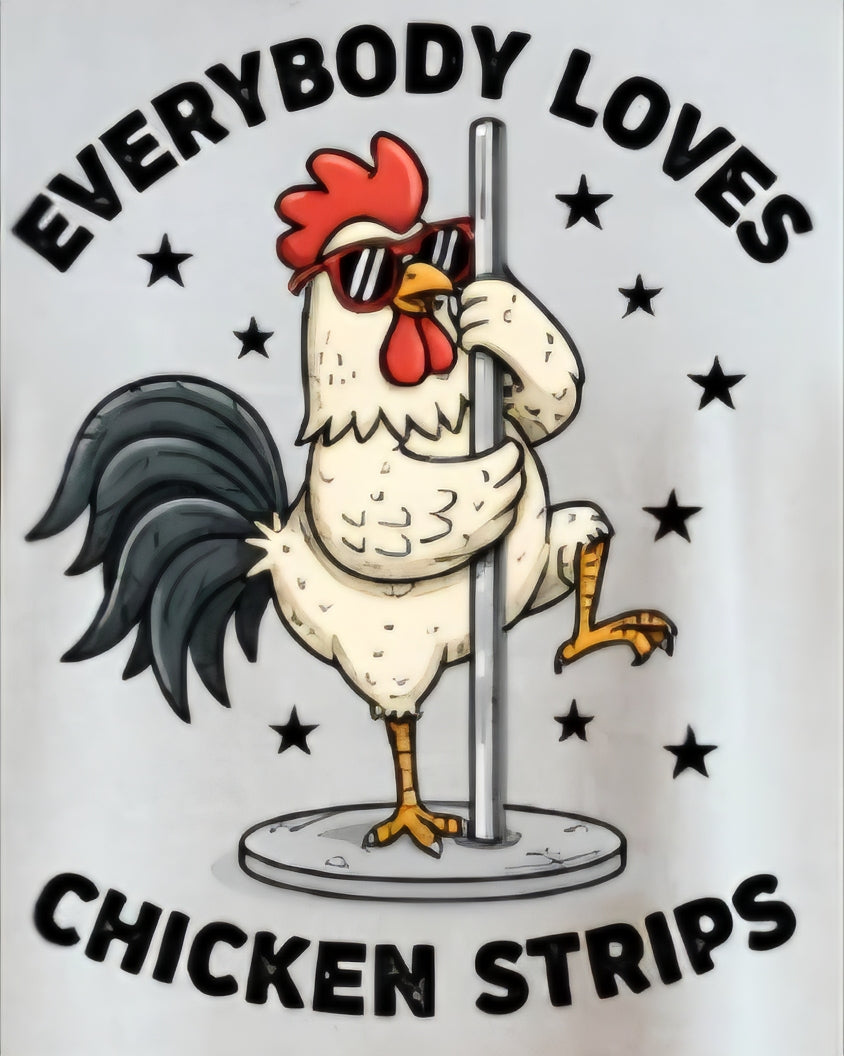 EVERYBODY LOVES CHICKEN STRIPS