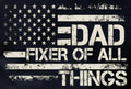 DAD FIXER OF ALL THINGS