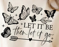 LET IT BE THEN LET IT GO