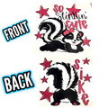 FRONT - SO STINKIN' CUTE BACK - SIKE